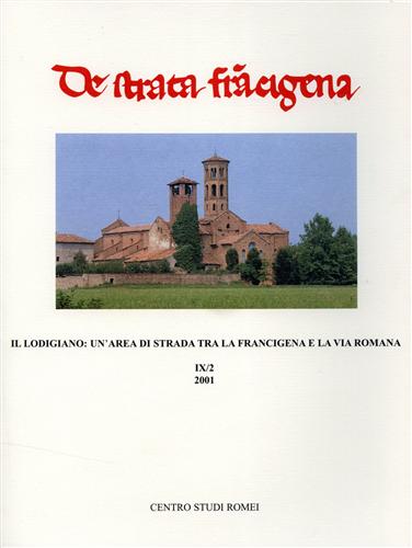 9788876222139-Il Lodigiano: un'area di strada tra la Francigena e la via Romana.