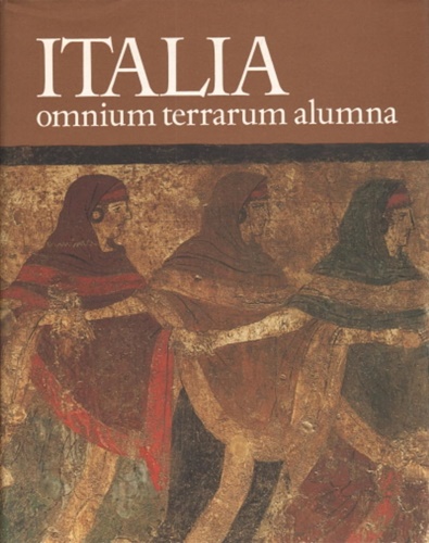 9788876441097-Italia Omnium Terrarum Alumna. La civiltà dei Veneti, Reti, Liguri, Celti, Picen