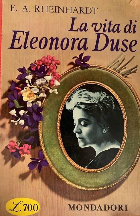 La vita di Eleonora Duse.