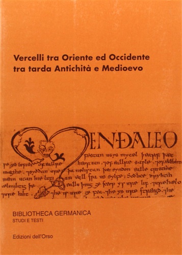 9788876943416-Vercelli tra oriente ed occidente, tra tarda antichità e medioevo.