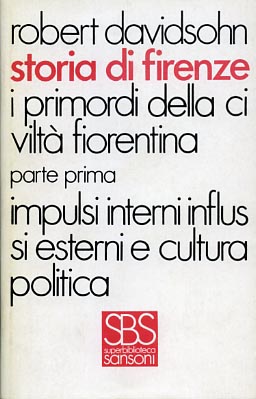 9788838305108-Storia di Firenze/5. Vol.IV: I primordi della civiltà fiorentina. Parte I: Impul