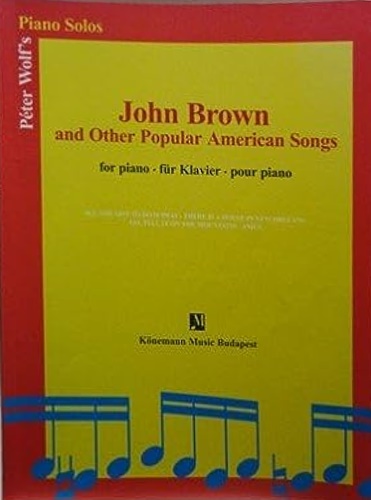 9789639155299-K 291. John Brown and Other Popular American Songs for piano.