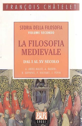 9788817112765-Storia della filosofia. Vol.II:La filosofia medievale dal I al XV secolo.