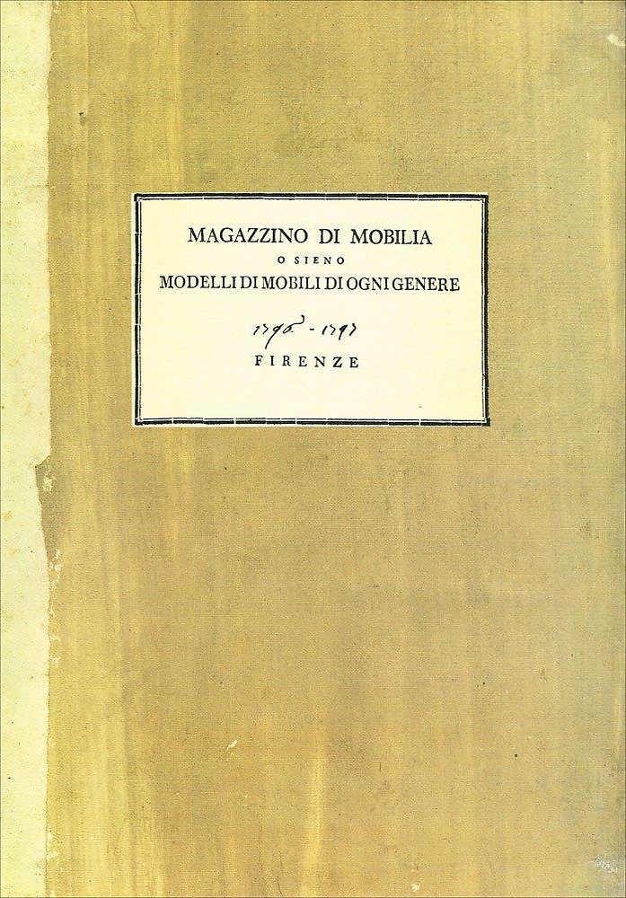 9788872422083-Magazzino di Mobilia (o sieno modelli di mobili di ogni genere, 1796-1798).