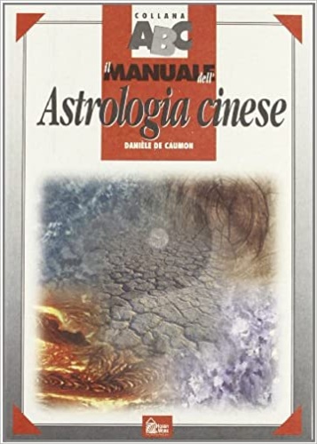 9788871332819-Il manuale dell'astrologia cinese.