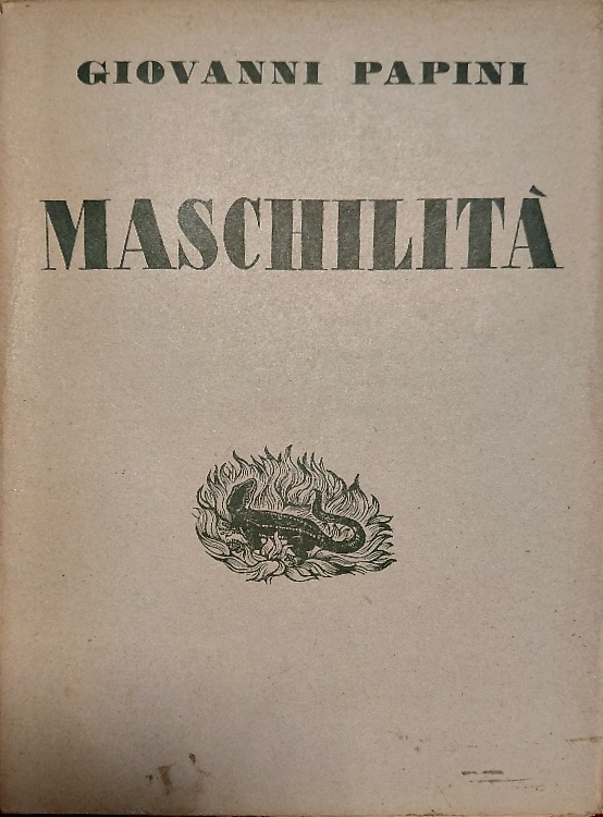 Maschilità.  Coll' aggiunta di Eresie Pedagogiche.