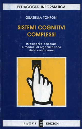 9788871465371-Sistemi cognitivi complessi. Intelligenza artificiale e modelli di organizzazion