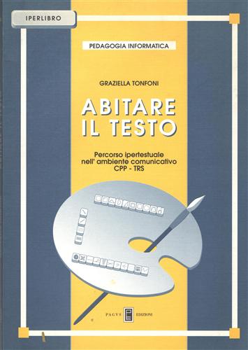 Abitare il testo. Percorso ipertestuale nell'ambiente comunicativo CPP-TRS.