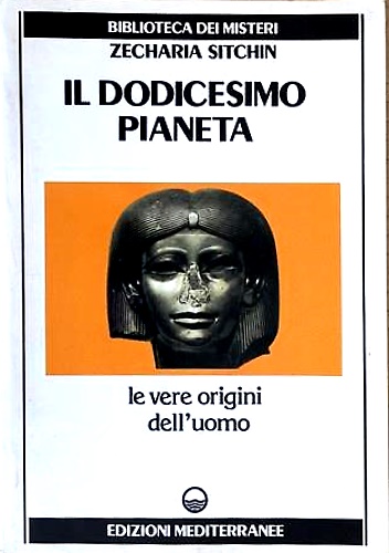 9788827209271-Il dodicesimo pianeta. Le vere origini dell'uomo.
