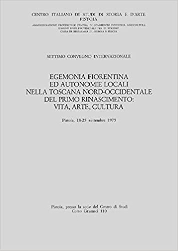 9788883348969-Egemonia fiorentina ed autonomie locali nella Toscana nord occidentale del primo