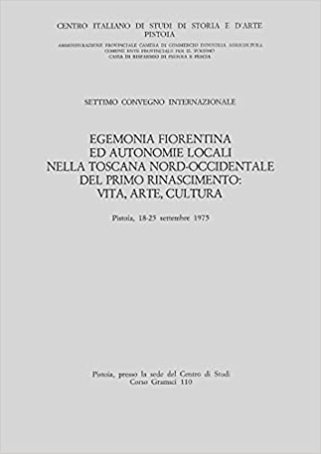 9788883348969-Egemonia fiorentina ed autonomie locali nella Toscana nord occidentale del primo