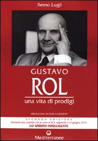 9788827219737-Gustavo Rol. Una vita di prodigi. Contiene un CD con la voce di Rol registrata i