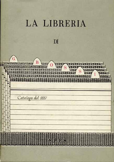 9788872421055-Catalogo della Libreria del fu Cavaliere Giuseppe Bossi.