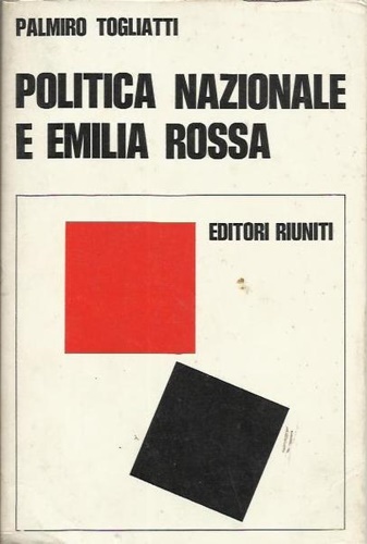 Politica nazionale e Emilia rossa.