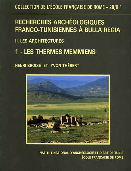 9782728302833-Recherches archéologiques Franco-Tunisiennes à Bulla Regia. Vol.II: Les Architec