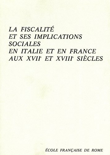9782728300037-La fiscalité et ses implications sociales en Italie et en France aux XVII et XVI