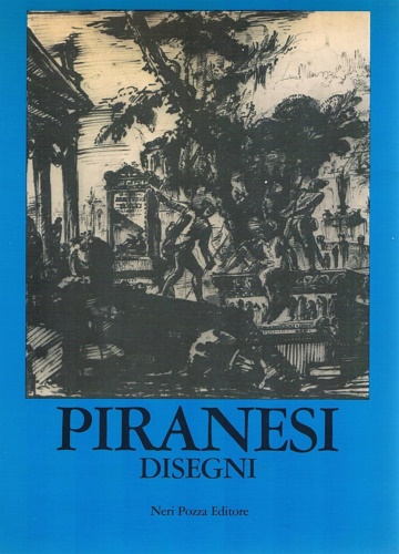 9788873050445-Disegni di Giambattista Piranesi.