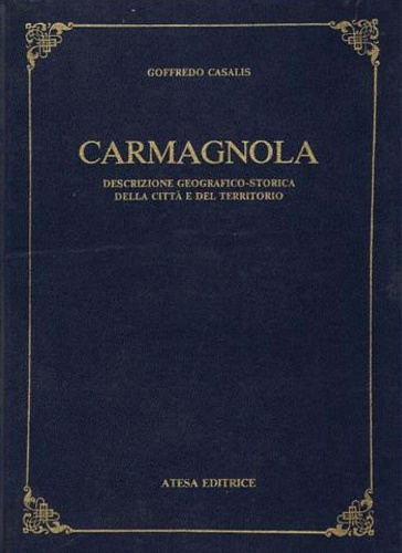 9788870372090-Carmagnola. Descrizione geografico-storica della città e del territorio.