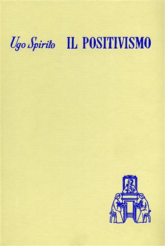 Il pensiero pedagogico del Positivismo.