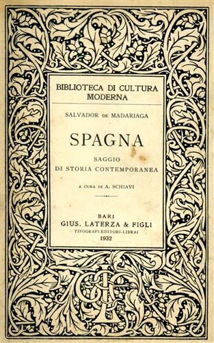 Spagna. Saggio di storia contemporanea.