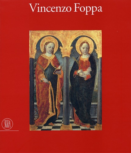 9788884914781-Vincenzo Foppa. Un protagonista del Rinascimento.