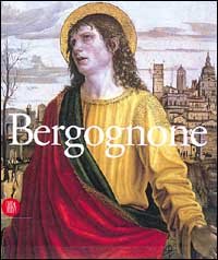 9788881183524-Ambrogio da Fossano detto il Bergognone. Un pittore per la Certosa.