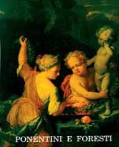 9788878134195-Ponentini e foresti. Pittura europea nelle collezioni dei Musei Civici di Padova