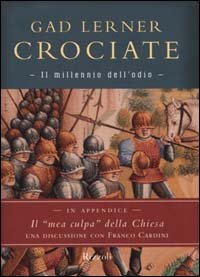 9788817865968-Crociate. Il millennio dell'odio.