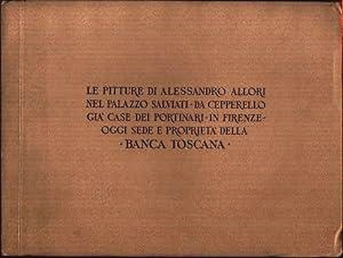 Le pitture di Alessandro Allori nel Palazzo Salviati da Cepperello già case dei