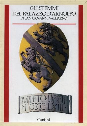 9788877370105-Gli stemmi del Palazzo d'Arnolfo di San Giovanni Valdarno.