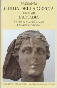 9788804513506-Guida della Grecia. Libro VIII:L'Arcadia.