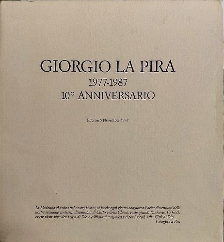 Giorgio La Pira 1977-1987. 10° anniversario.