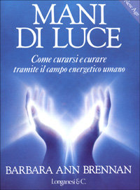 9788830408852-Mani di Luce. Come curarsi e curare tramite il campo energetico umano.