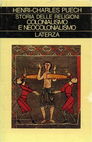 Storia delle Religioni. vol.VII: Colonialismo e Neocolonialismo.