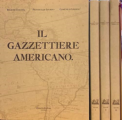 Il Gazzettiere americano contenente un distinto ragguaglio di tutte le parti del