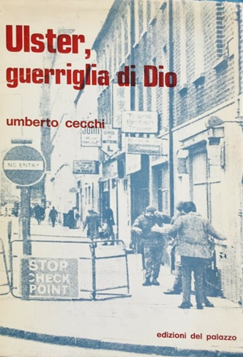 Ulster,guerriglia di Dio.