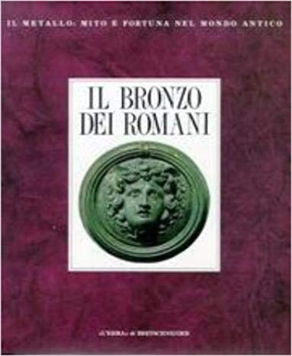9788870626759-Il Bronzo dei Romani. Arredo e Suppellettile.