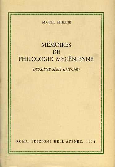 Mémoires de philologie Mycénienne. Deuxième série (1958-1963).