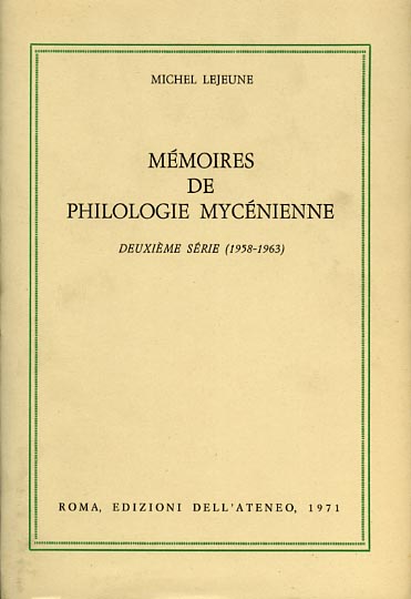 Mémoires de philologie Mycénienne. Deuxième série (1958-1963).