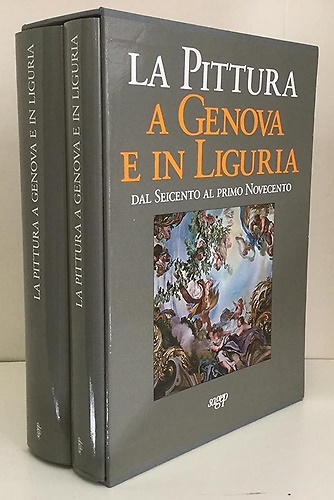 9788870582147-La pittura a Genova e in Liguria. Vol.I:Dagli inizi al Cinquecento. Vol.II:Dal S