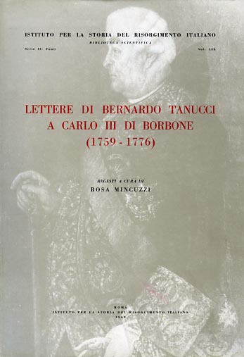Lettere di Bernardo Tanucci a Carlo III di Borbone (1759-1776).