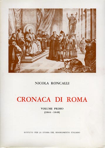 Cronaca di Roma. vol.I: 1844-1848.