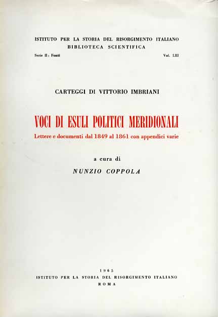 Carteggi di Vittorio Imbriani. Voci di esuli politici meridionali. Lettere e doc