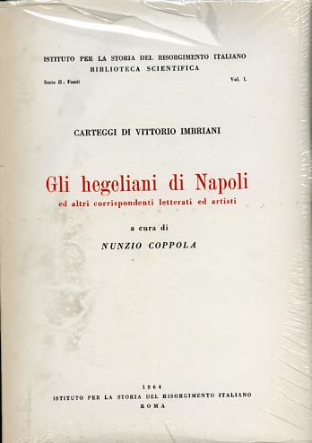 Carteggi di Vittorio Imbriani: gli hegeliani di Napoli ed altri corrispondenti l