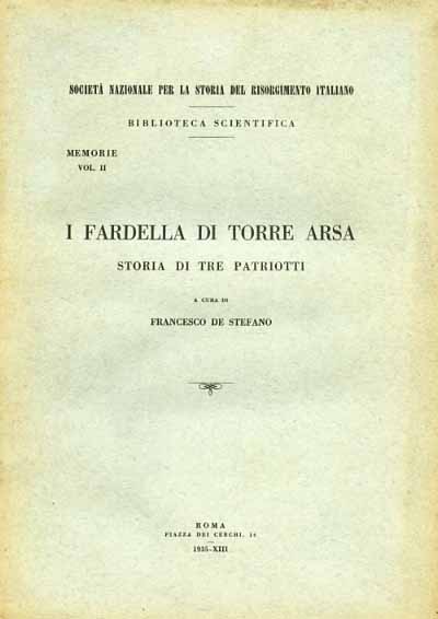 I Fardella di Torre Arsa. Storia di tre patriotti.