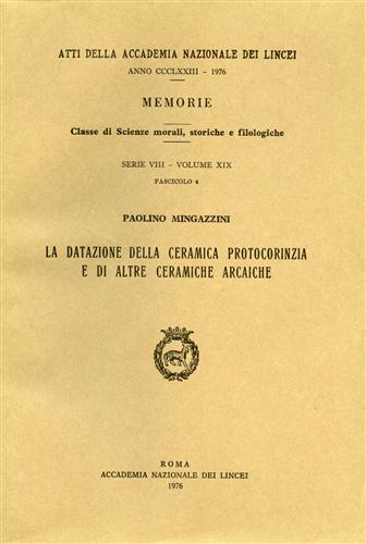 La datazione della ceramica protocorinzia e di altre ceramiche arcaiche.