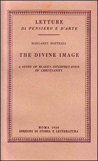 9788884986191-The Divine Image. A study of Blake's interpretation of Christianity.