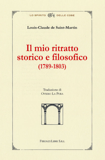 9788876220951-Il mio ritratto storico e filosofico 1789-1803.Per quale motivo L.C.de Saint-Mar