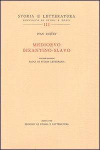 9788884988683-Medioevo bizantino-slavo. Vol.II: Saggi di storia letteraria.