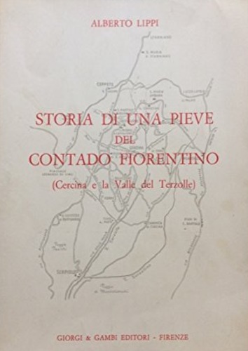 Storia di una pieve del contado fiorentino (Cercina e la Valle del Terzolle).